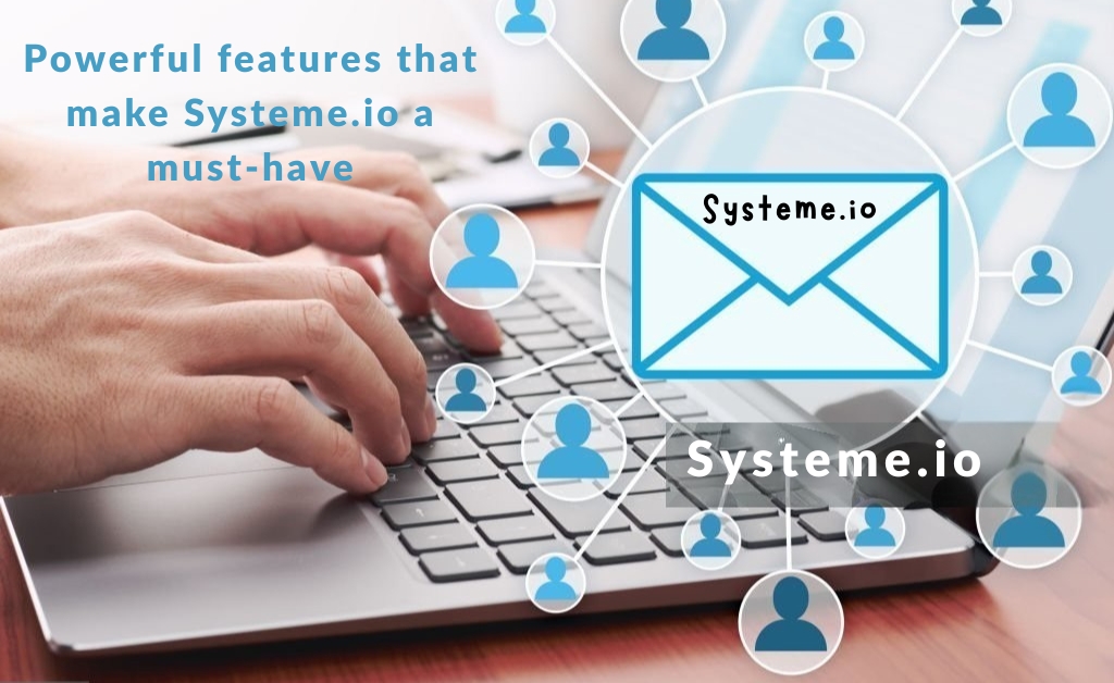 Powerful features that make Systeme.io a must-have